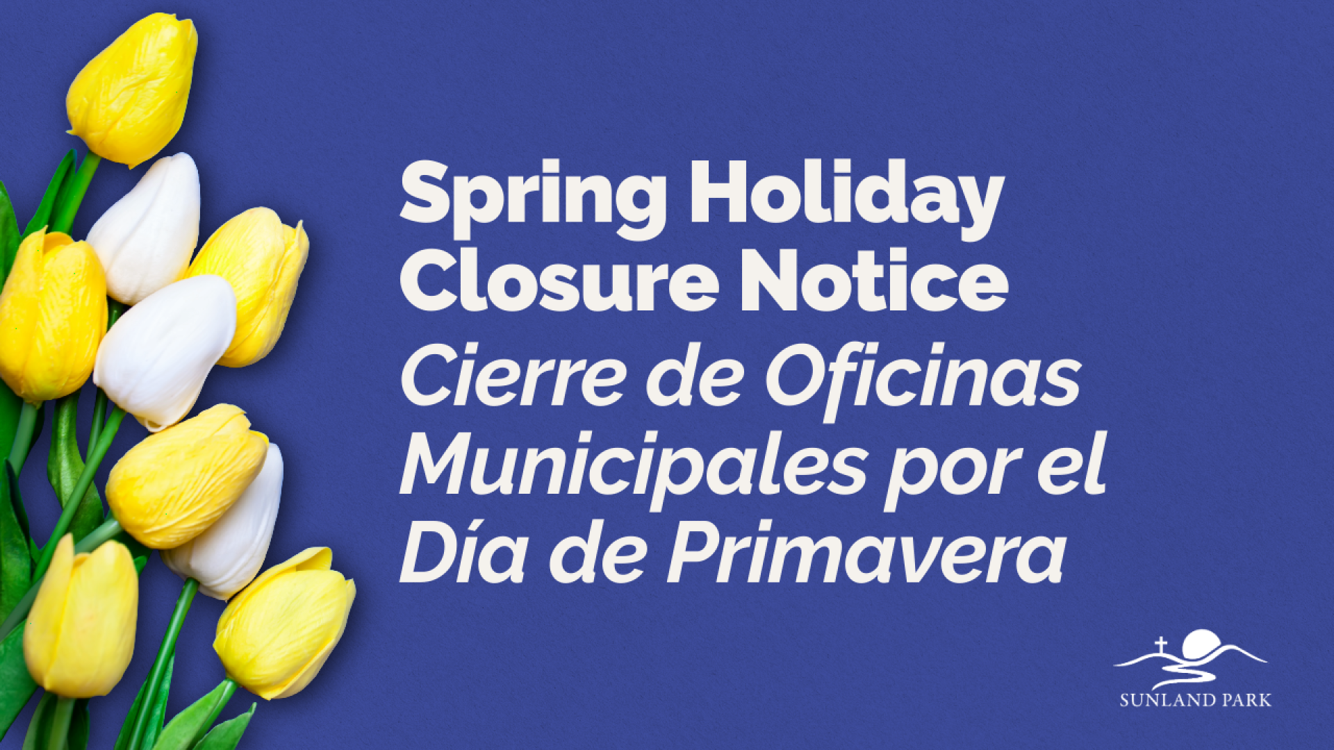 Spring Holiday Closure Notice-3
